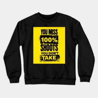 basketball quote Crewneck Sweatshirt